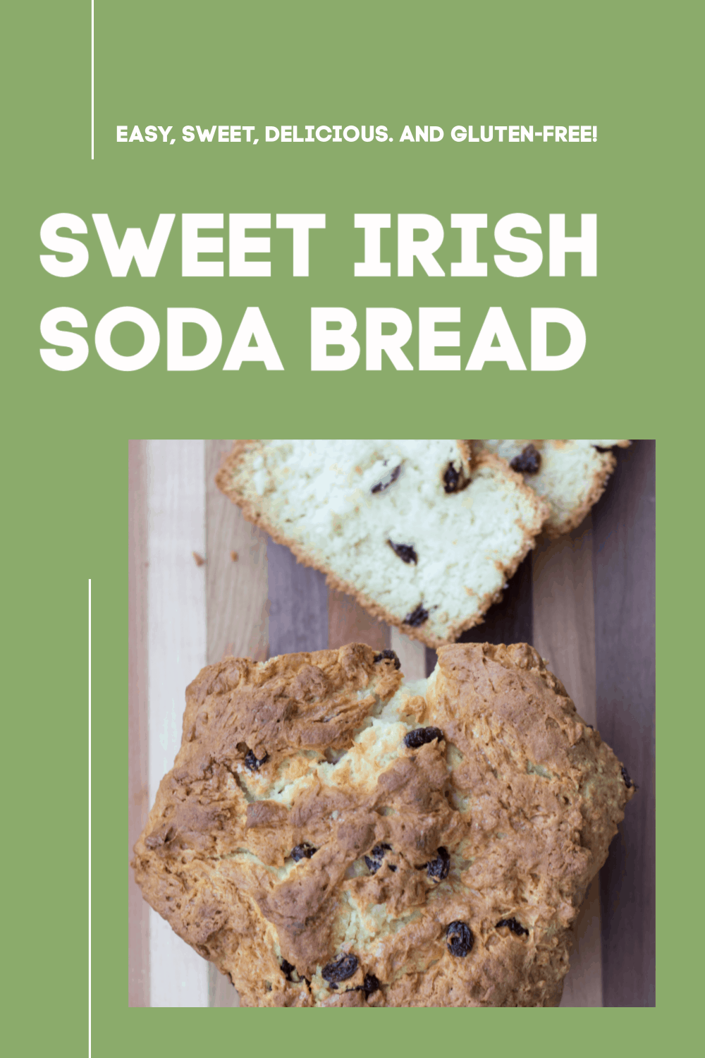 Sweet Irish Soda Bread