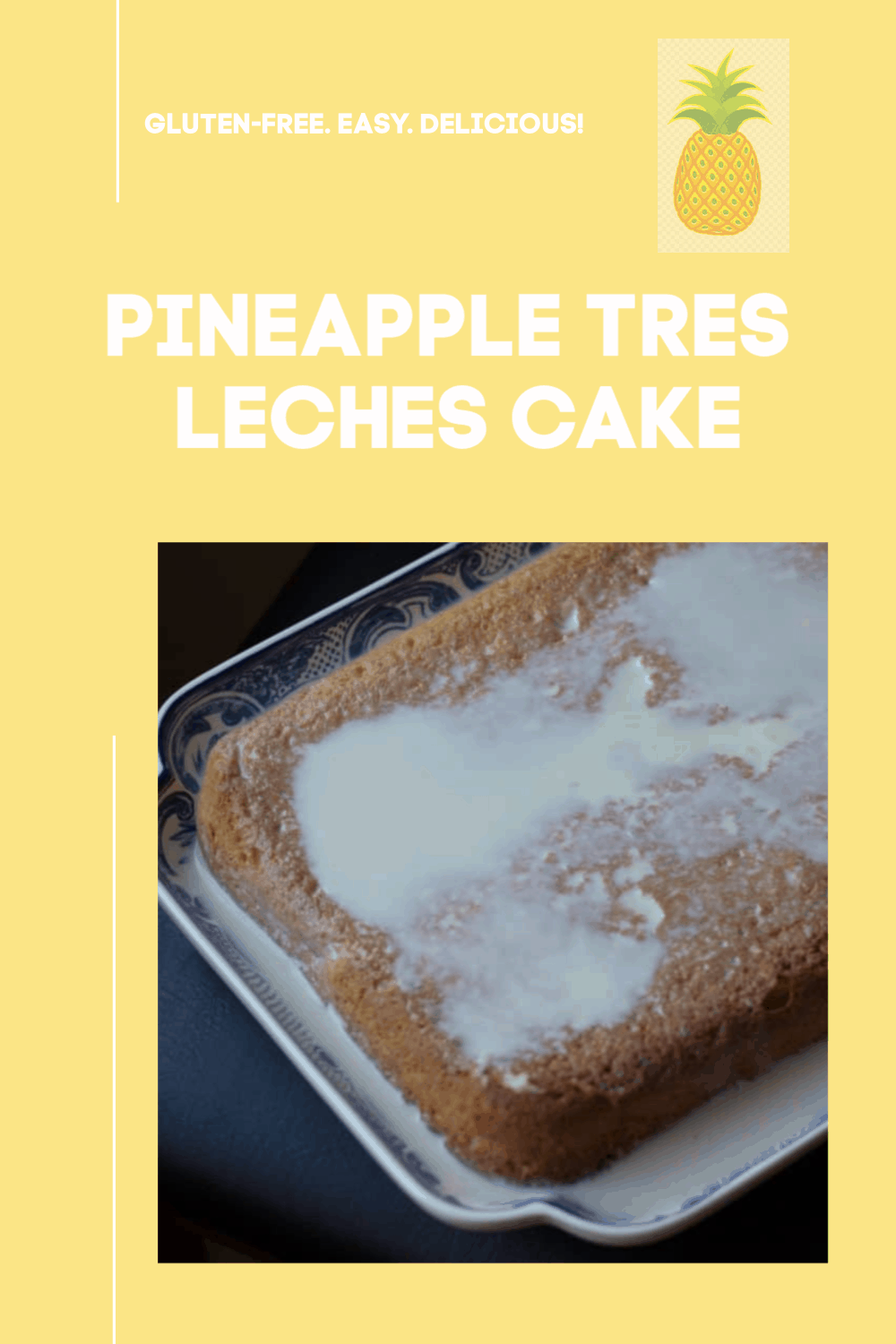 Pineapple Tres Leches Cake long image